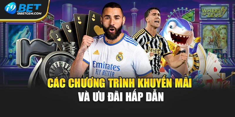 Các chương trình khuyến mãi và ưu đãi hấp dẫn