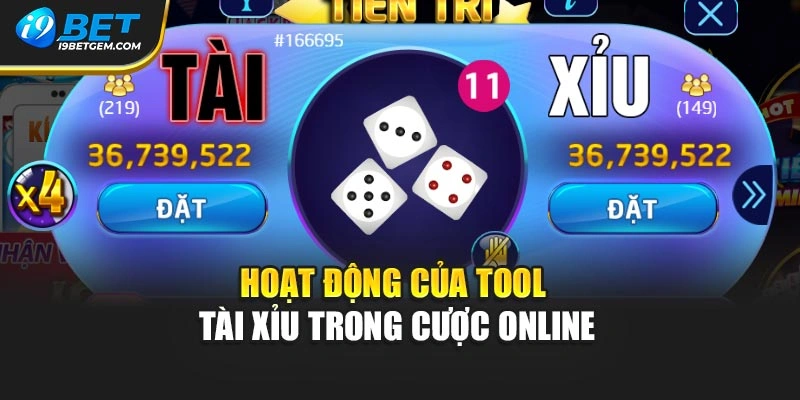 Hoạt động của tool tài xỉu trong cược online
