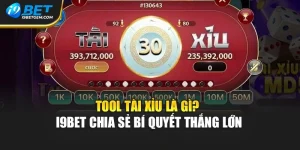 Tool Tài Xỉu Là Gì? I9bet Chia Sẻ Bí Quyết Thắng Lớn